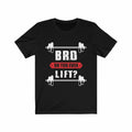 Bro Do You Even Lift Gym T-Shirt