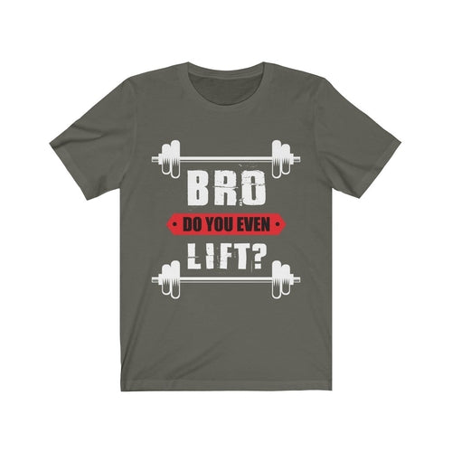 Bro Do You Even Lift Gym T-Shirt